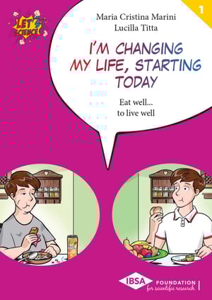 Let’s Science! book cover, Volume n.1, Maria Cristina Marini, Lucilla Titta, I’m Changing My Life, Starting Today