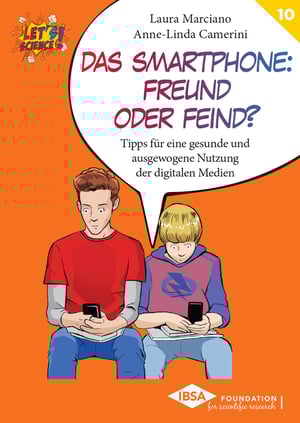 Band 10 der Reihe Let’s Science!Marciano, Das Smartphone freund oder feind?