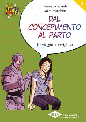Copertina Collana Let's Science!, Volume n.7, Veronica Grandi, Mara Bianchini, Dal concepimento al parto
