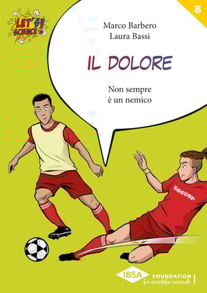 Copertina Collana Let's Science!, Volume n.8, Marco Barbero, Laura Bassi, Il dolore