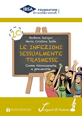 Copertina Collana I ragazzi di Pasteur, Volume n.10, Barbara Suligoi, Maria Cristina Salfa, Le infezioni sessualmente trasmesse